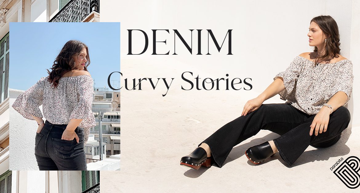 Η νέα DENIM καμπάνια της PARABITA, σε καλεί να ζήσεις τις δικές σου #denimcurvystories! | #Hx2com